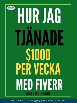 cover image of Hur Jag Tjänade $1000 Per Vecka Med Fiverr